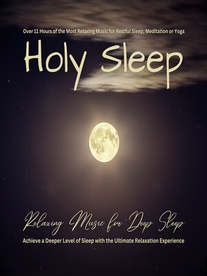 cover image of Holy Sleep--Relaxing Music for Deep Sleep